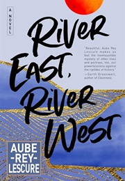 River East, River West (Aube Rey Lescure)