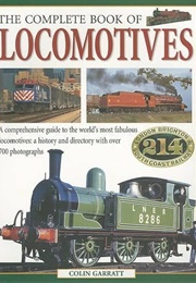 The Complete Book of Locomotives (Colin Garratt)