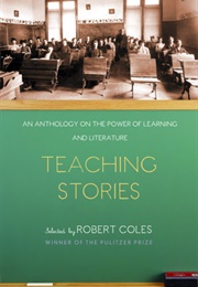 Teaching Stories (Selected by Robert Coles)