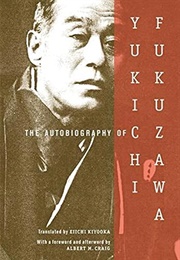 The Autobiography of Yukichi Fukuzawa (Yukichi Fukuzawa)