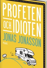 Profeten Och Idioten (Jonas Jonasson)