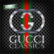 Gucci Mane - Gucci Classics