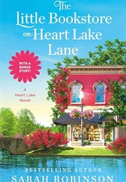 The Little Bookstore on Heart Lake Lane (Sarah Robinson)