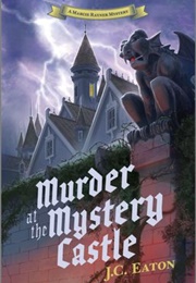Murder at the Mystery Castle (J C Eaton)