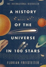 A History of the Universe in 100 Stars (Florian Freistetter)