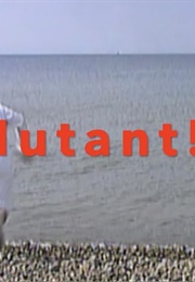 Mutant! (1995)