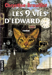 Les Neuf Vies D&#39;edward (Chrystine Brouillet)