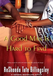 A Good Man Is Hard to Find (Reshonda Tate Billingsley)
