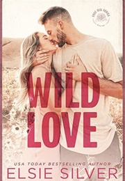 Wild Love (Elsie Silver)