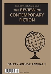 Fall 2009 | Vol. XXIX, No. 3: Dalkey Archive Annual 3 (The Review of Contemporary Fiction)