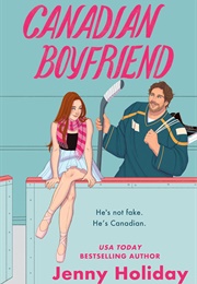 Canadian Boyfriend (Jenny Holiday)