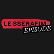 Le Sserafim Episode