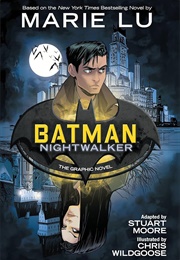 Batman Nightwalker: Graphic Novel (Marie Lu)
