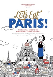 Let&#39;s Eat Paris! (Francois-Regis Gaudry)