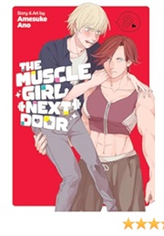 The Muscle Girl Next Door (Amesuke Ano)