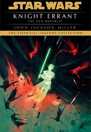 The Old Republic: Knight Errant (John Jackson Miller)