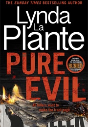 Pure Evil (Lynda La Plante)