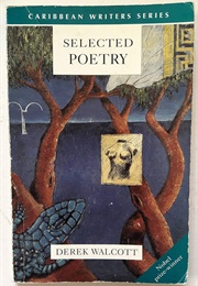 Selected Poetry: Derek Walcott (Walcott)