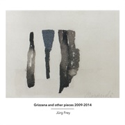Jürg Frey - Grizzana and Other Pieces 2009–2014