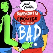 Bad - David Guetta &amp; Showtek Featuring Vassy