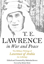 T. E. Lawrence in War and Peace (Lawrence)