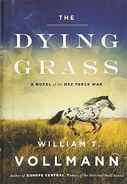 The Dying Grass (William Vollmann)