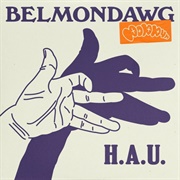 Belmondawg - H.A.U. (Hustle as Usual)