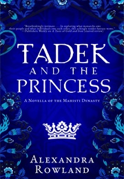 Tadek and the Princess (Alexandra Rowland)