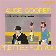 Alice Cooper (Band) - Pretties for You