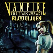 Vampire: The Masquerade - Bloodlines (2004)