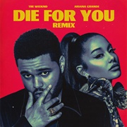 Die for You - The Weeknd &amp; Ariana Grande