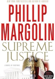 Supreme Justice (Phillip Margolin)