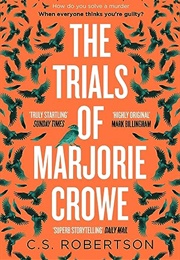 The Trials of Marjorie Crowe (C.S. Robertson)