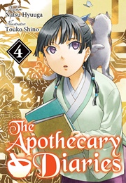 The Apothecary Diaries (Light Novel): Volume 4 (Natsu Hyuuga)