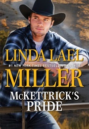McKettrick&#39;s Pride (Linda Lael Miller)
