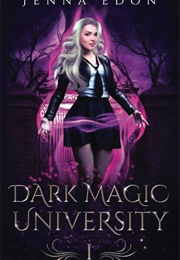 Dark Magic University (Jenna Edon)