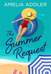 The Summer Request (Amelia Addler)