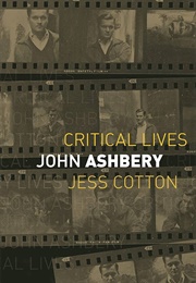 John Ashbery: Critical Lives (Jess Cotton)