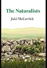 The Naturalists: A Play (Jaki McCarrick)