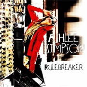 Rule Breaker - Ashlee Simpson