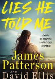 Lies He Told Me (James Patterson)