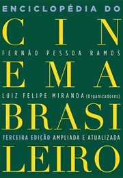 Enciclopédia Do Cinema Brasileiro (Luiz Felipe Miranda and Fernao Ramos)