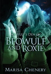 Beowulf and Roxie (Marisa Chenery)