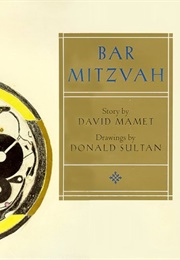Bar Mitzvah (David Mamet &amp; Donald Sultan)