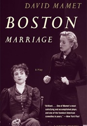 Boston Marriage: A Play (David Mamet)