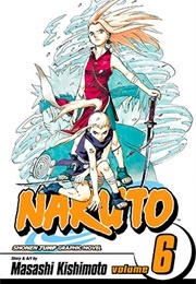 Naruto Vol. 06: Sakura&#39;s Decision (Masashi Kishimoto)