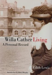 Willa Cather Living: A Personal Record (Edith Lewis)