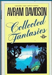Collected Fantasies (Avram Davidson)