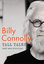 Tall Tales and Wee Stories (Billy Connolly)