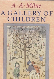 A Gallery of Children (A.A. Milne)